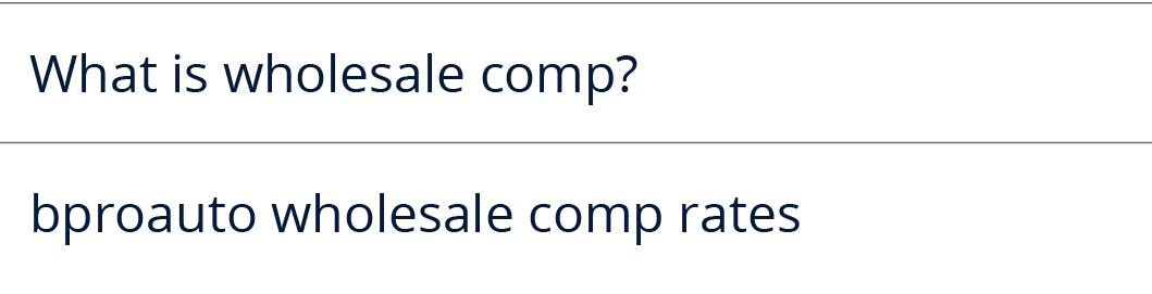 What is wholesale comp?,bproauto wholesale comp rates
